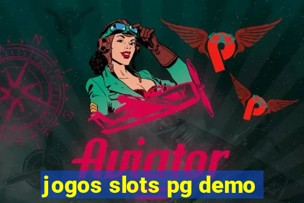 jogos slots pg demo
